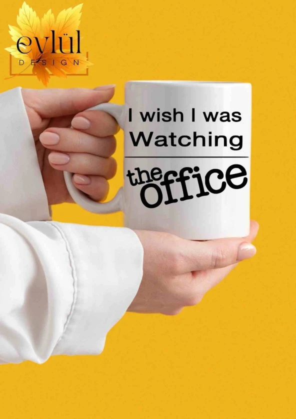 The Office I Wish I Was Watching The Office Özel Tasarım Baskılı Kupa Bardak Çay Kahve Bardağı - 2