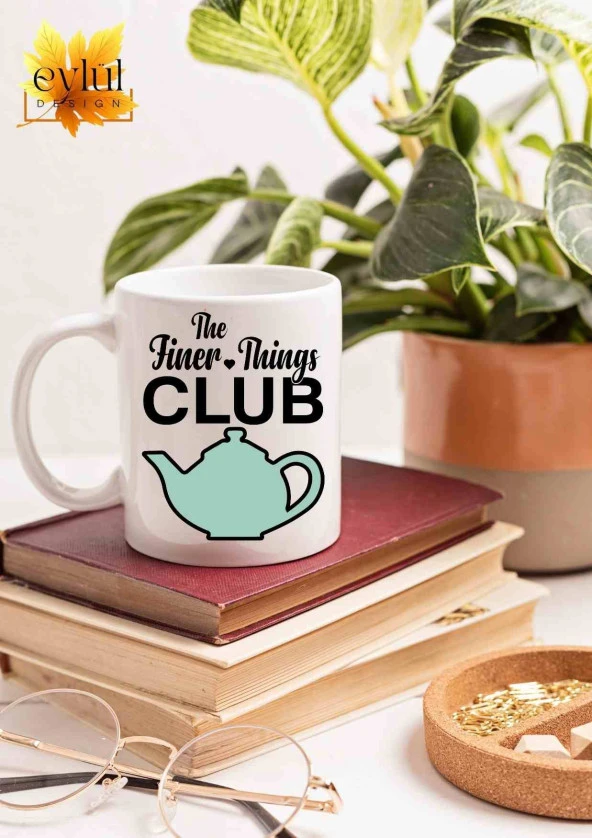 The Office Temalı The Finer Things Club Özel Tasarım Baskılı Kupa Bardak Çay Kahve Bardağı