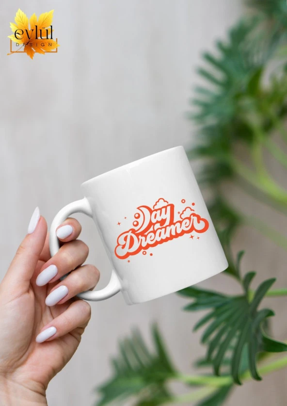 Eğlenceli Esprili Day Dreamer Yazılı Özel Tasarım Baskılı Kupa Bardak Hediye Kahve Bardağı