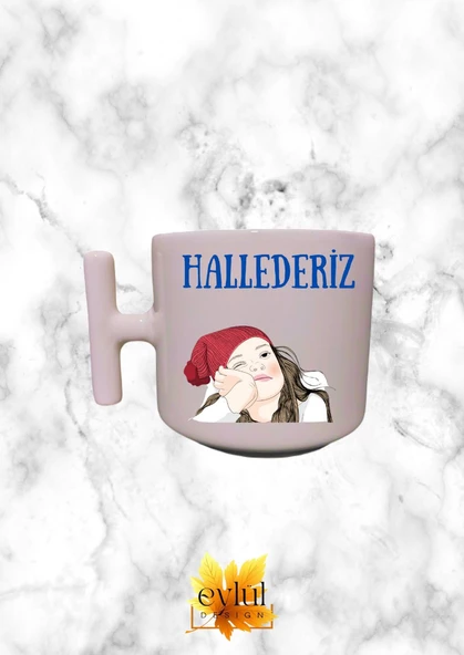 Krem Rengi T Saplı Hallederiz Özel Tasarım Baskılı T Kupa Bardak Latte Bardağı