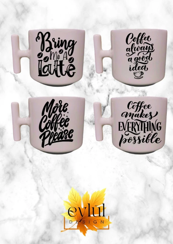 4lü Özel Tasarım Kahve Temalı Yazılı Krem Rengi Eğlenceli T Kupa Bardak Latte Bardağı - 4 ADET