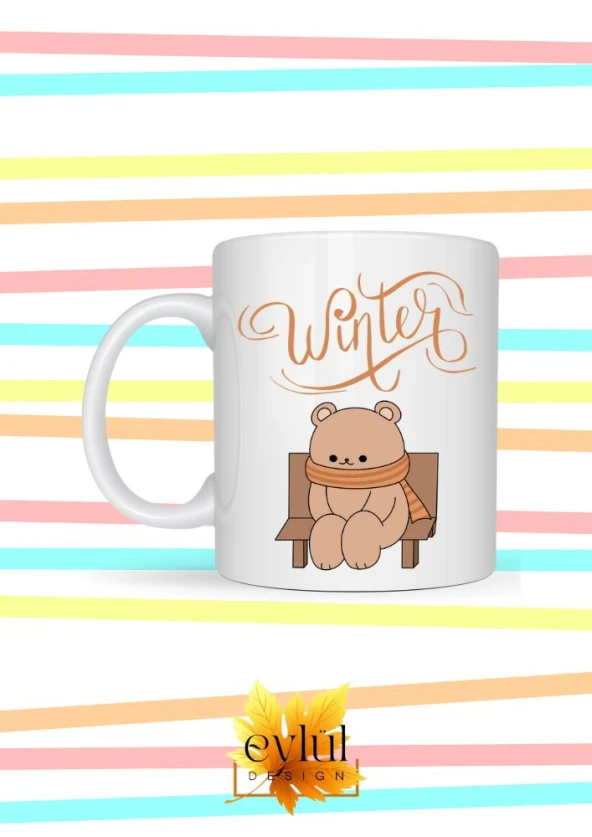 Winter Yazılı Ayıcık Temalı Özel Tasarım Baskılı Kupa Bardak Hediye Kahve Bardağı