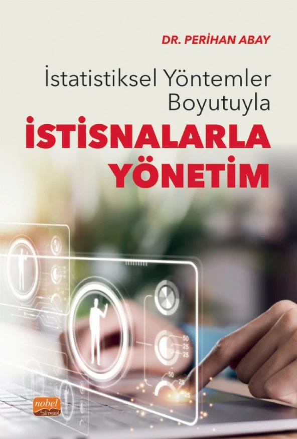 İstatistiksel Yöntemler Boyutuyla İSTİSNALARLA YÖNETİM