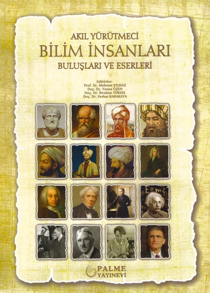PALME AKIL YÜRÜTME BİLİM İNSANLARI BULUŞLARI VE ESERLERİ