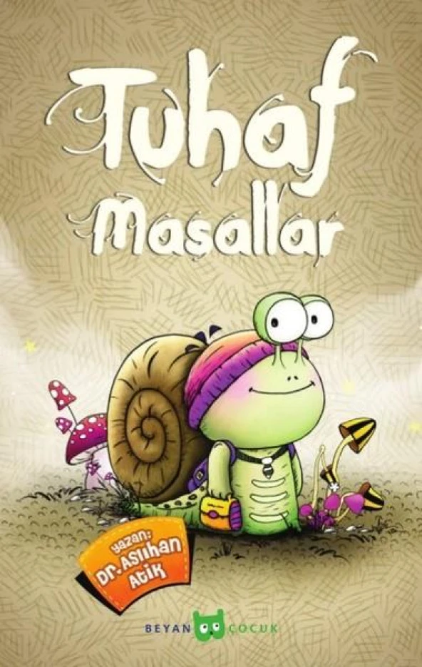 TUHAF MASALLAR   ASLIHAN ATİK   BEYAN