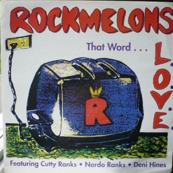 Rockmelons* Featuring Cutty Ranks • Nardo Ranks • Deni Hines – That Word... (L.O.V.E.) - Soul Synth-pop, Reggae-Pop Vinly Plak alithestereo