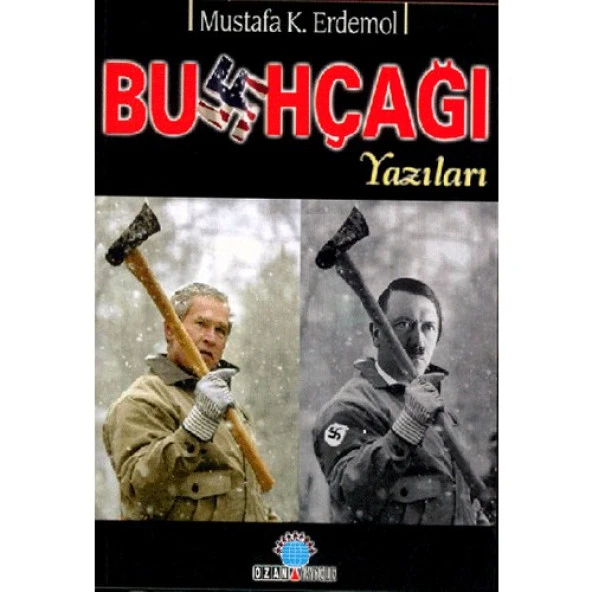 Bushçağı Yazıları Mustafa Kemal Erdemol