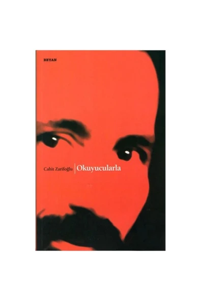 Okuyucularla - Cahit Zarifoğlu - Beyan