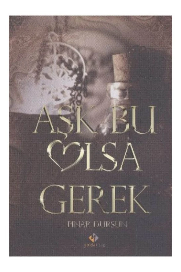 Aşk Bu Olsa Gerek