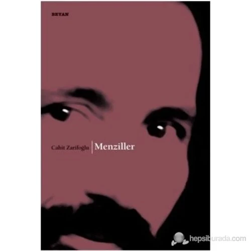 Menziller. Cahit Zarifoğlu- Beyan