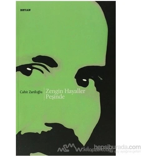 ZENGİN HAYALLER PEŞİNDE   CAHİT ZARİFOĞLU- BEYAN