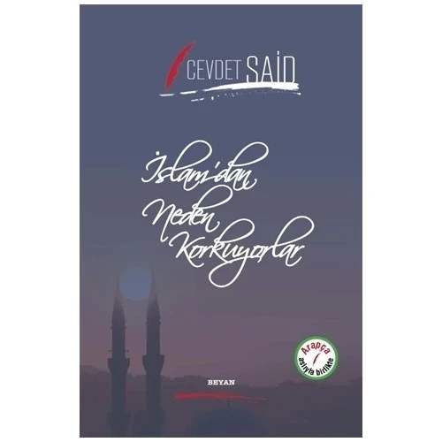 İSLAMDAN NEDEN KORKUYORLAR. CEVDET SAİD ARAPÇA TÜRKÇE