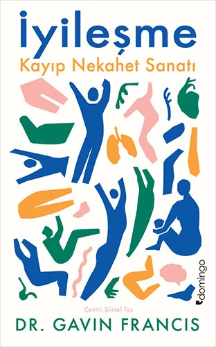 İyileşme Kayıp Nekahet Sanatı