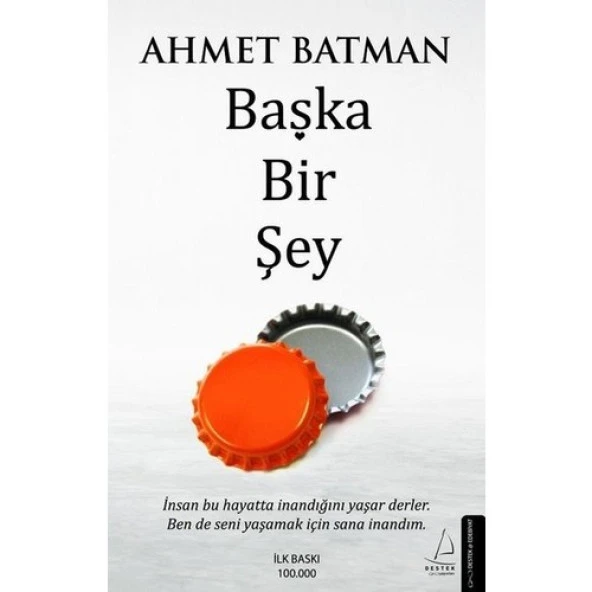 Başka Bir Şey - Ahmet Batman