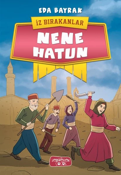 İz Bırakanlar - Nene Hatun ürün görseli