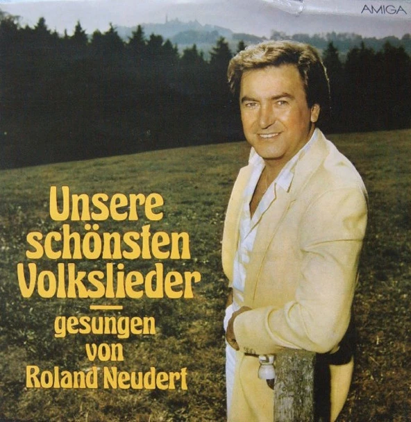 Roland Neudert – Unsere Schönsten Volkslieder folk tarz plak alithestereo