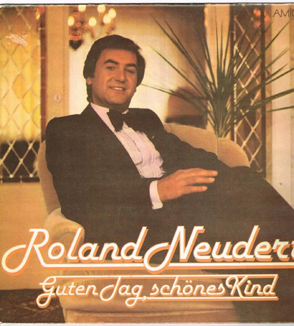 Roland Neudert – Guten Tag, Schönes Kind folk tarz plak alithestereo