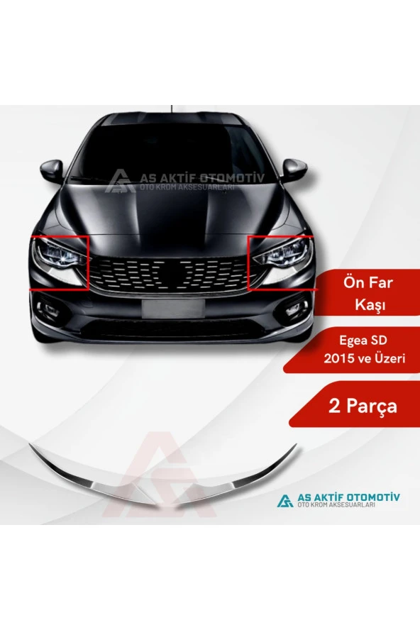 Fiat Egea SD Far Kaşı 2 Parça 2015 ve Üzeri Krom Paslanmaz Çelik