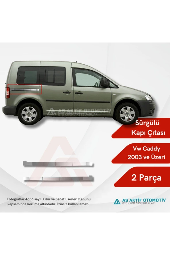 Volkswagen Caddy Mini Van Sürgülü Kapı Çıtası 2 Parça 2003 ve Üzeri Krom Paslanmaz Çelik