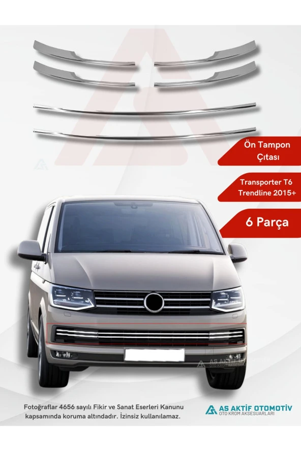 Volkswagen Transporter T6 Trendline Van Ön Tampon Çıtası 6 Parça 2015 ve Üzeri Krom Paslanmaz Çelik