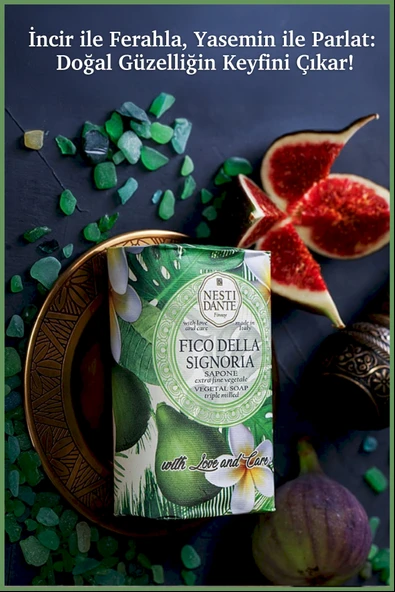 Nesti Dante With Love And Care Fico Della Signoria Katı Sabun 250Gr |Cilt Tonu Eşitleyici |Yasemin - Resim 5