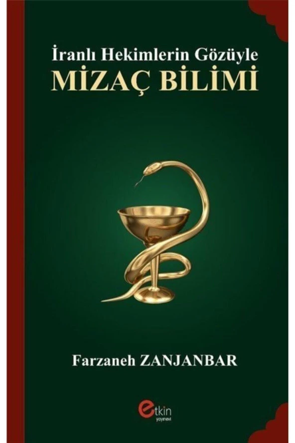 Iranlı Hekimlerin Gözüyle Mizaç Bilimi - Farzaneh Zanjanbar