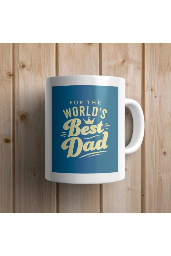 The Best Dad -baba - Babalar Günü Hediyesi Çay Kahve Kupası