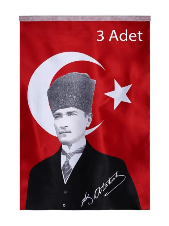 Türk Bayrağı 3 Adet Kalpaklı Atatürk Posterli Saten Türk Bayrağı K.Atatürk İmzalı Türk Bayrağı 70x100