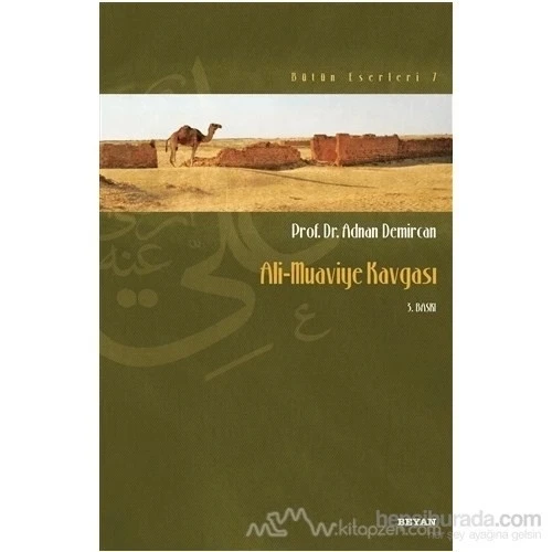 ALİ MUAVİYE KAVGASI / A.DEMİRCAN- BEYAN YAY.