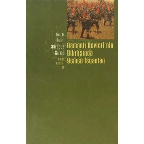 YEMEN İSYANLARI / İHSAN SÜREYYA SIRMA BEYAN