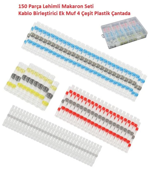 150 Parça Lehimli Makaron Seti Kablo Birleştirici Ek Muf 4 Çeşit Plastik Çantada