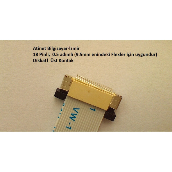 18 Pin, 0.5 Adımlı Üst kontak flex Soketi. Flex Ffc Konnektörü 18-0.5-Üst - 3