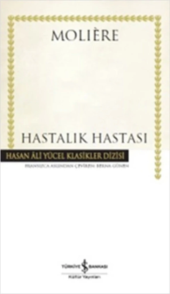 Hastalık Hastası - Hasan Ali Yücel Klasikleri (Ciltli)