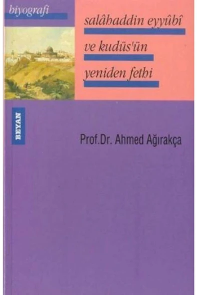 SALAHADDİN EYYUBİ VE KUDÜSÜN YENİDEN FETHİ BEYAN