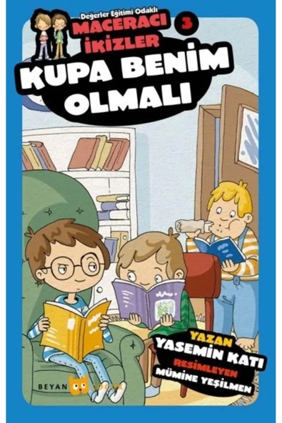 KUPA BENİM OLAMLI  MACERACI İKİZLER 3   BEYAN