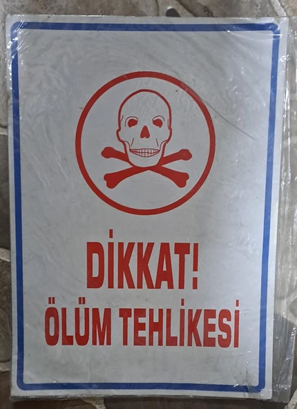 DİKKAT ÖLÜM TEHLİKESİ SAC LEVHA  ( 25 x 35 cm ) ürün görseli