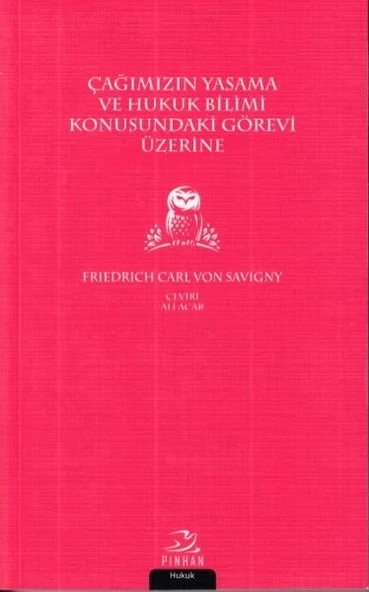 Çağımızın Yasama ve Hukuk Bilimi Konusundaki Görevi Üzerine