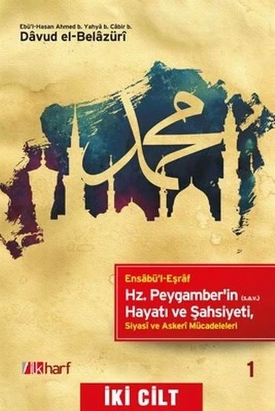 Ensabü'l-Eşraf Hz. Peygamber'in(s.a.v) Hayatı ve Şahsiyeti (2 Kitap Takım)