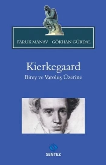 Kierkegaard Birey Ve Varoluş Üzerine