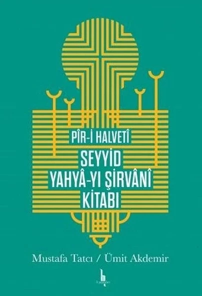 Piri Halveti Seyyid Yahyayı Şirvani Kitabı