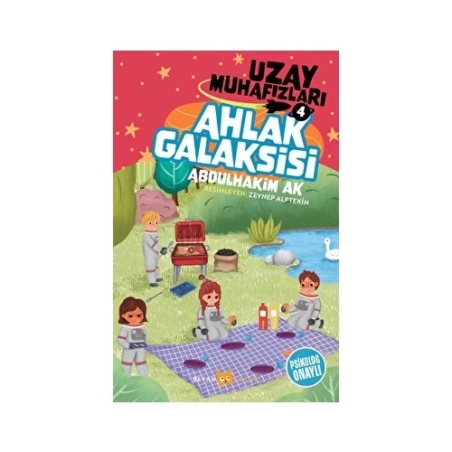 UZAY MUHAFIZLARI 4 AHLAK GALAKSİSİ  ABDULHAKİM AK  BEYAN ÇOCUK