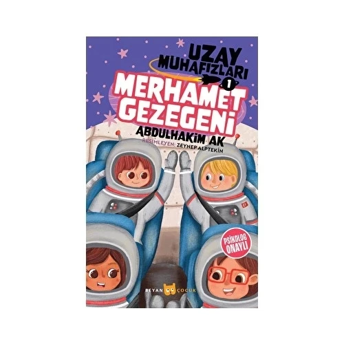 UZAY MUHAFIZLARI 1 MERHAMET GEZEGENİ  ABDULHAKİM AK  BEYAN ÇOCUK