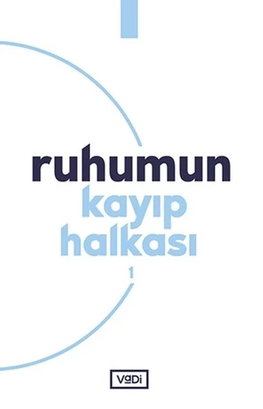 Ruhumun Kayıp Halkası - 1