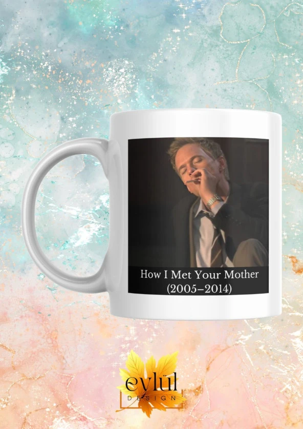 How I Met Your Mother Dizi Temalı Baskılı Eğlenceli Özel Tasarım Baskılı Kupa Bardak