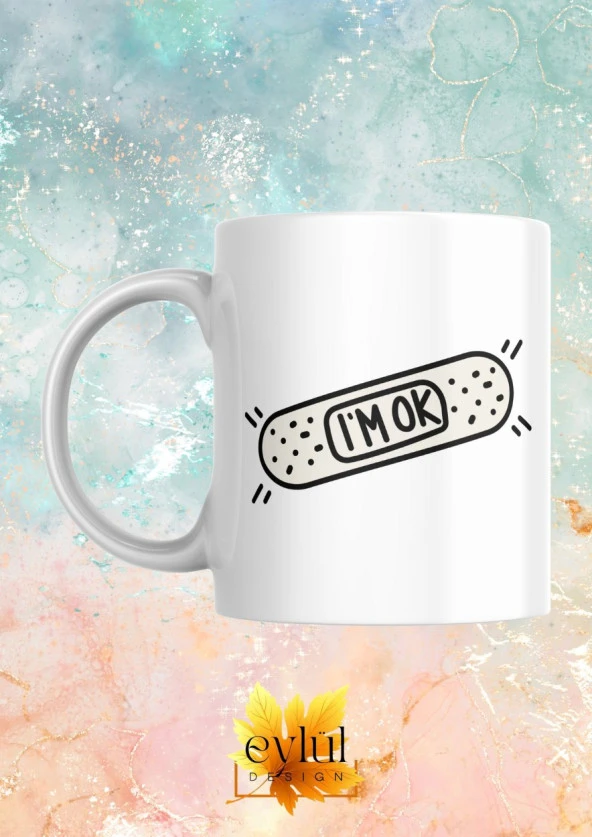 Yarabandı I'm Ok Temalı Baskılı Eğlenceli Özel Tasarım Baskılı Kupa Bardak ürün görseli