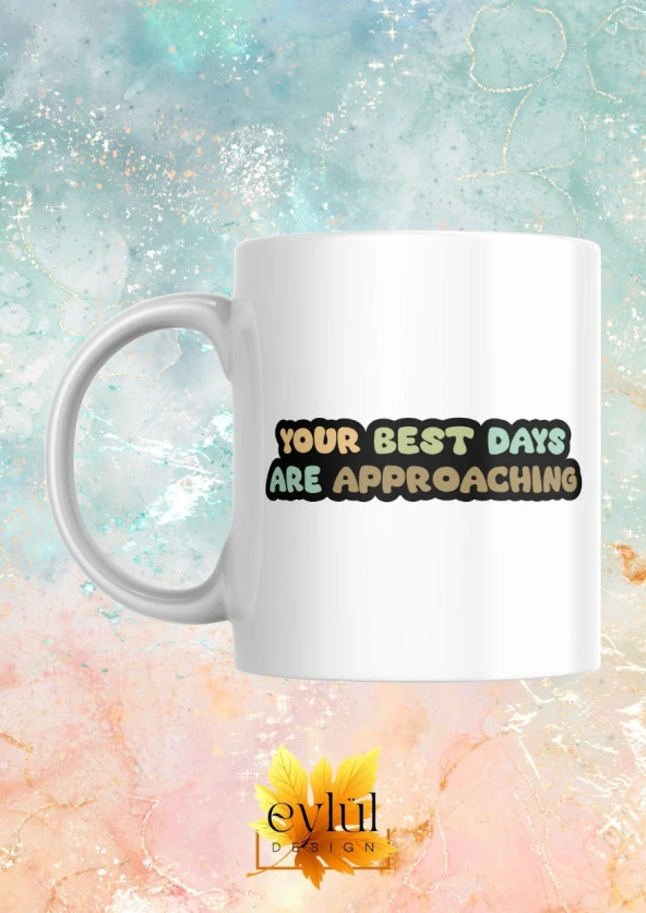 Motivasyon Temalı Renkli Baskılı Eğlenceli Özel Tasarım Baskılı Kupa Bardak ürün görseli