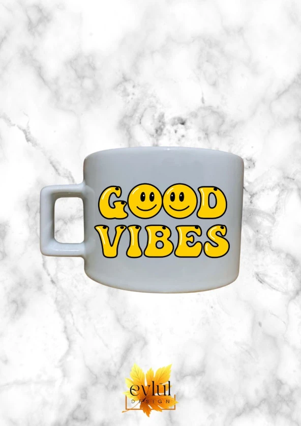 Good Vibes Renkli Motivasyon Özel Tasarım Baskılı Kupa Bardak Espresso Türk Kahvesi Bardağı