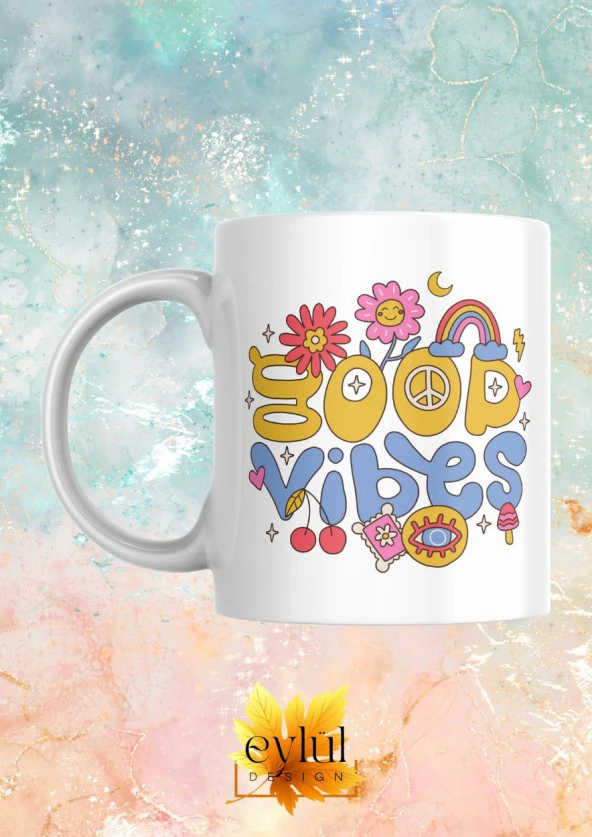 Good Vibes Yazılı Motivasyon Temalı Baskılı Eğlenceli Özel Tasarım Baskılı Kupa Bardak ürün görseli 1