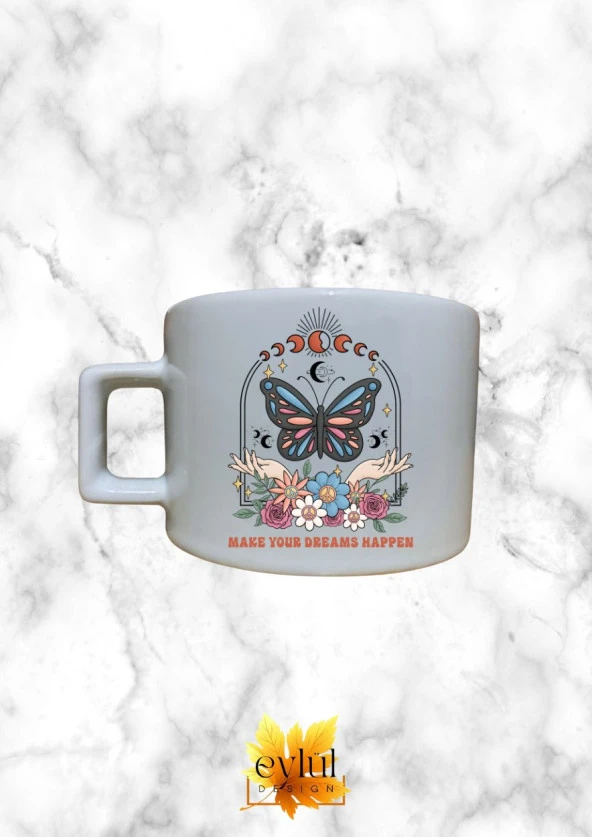 Dreams Happen Motivasyon Temalı Kahve Özel Tasarım Baskılı Kupa Bardak Espresso Türk Kahvesi ürün görseli 1