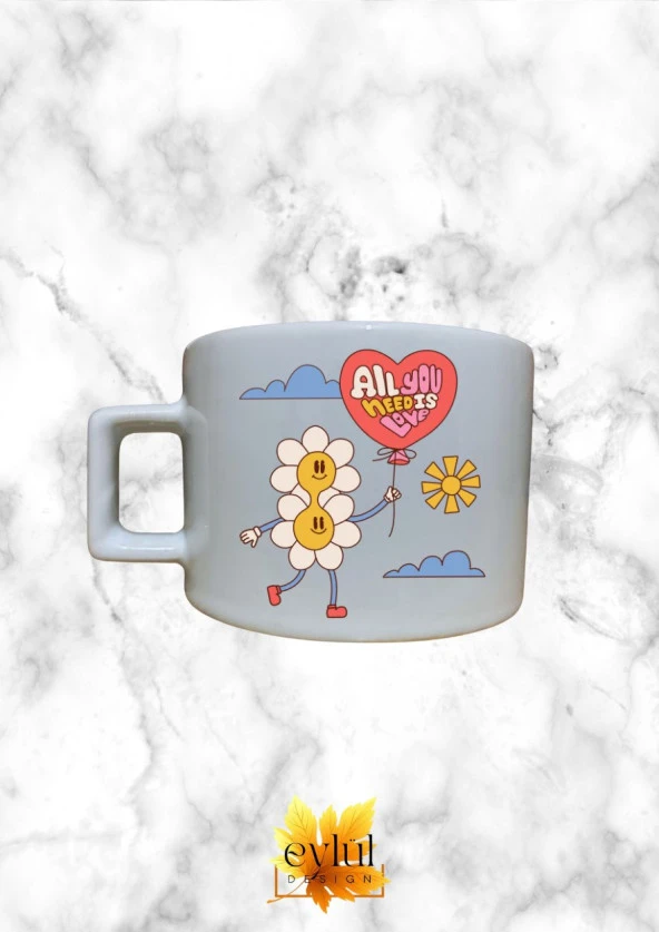 All You Need Is Love Motivasyon Temalı Özel Tasarım Baskılı Kupa Bardak Espresso Türk Kahvesi